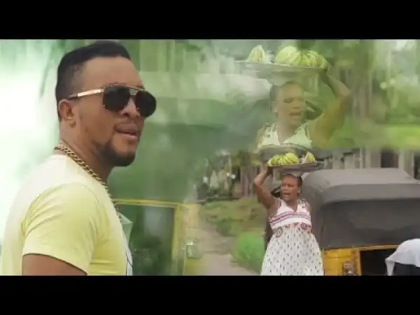 Video: THE POOR BANANA GIRL 2  – Latest Nigerian Nollywood Movies